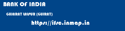 BANK OF INDIA  GUJARAT LALPUR (GUJRAT)    ifsc code